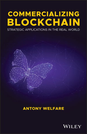 Cover art for Commercializing Blockchain - Strategic Applications in the Real World