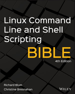 Cover art for Linux Command Line and Shell Scripting Bible