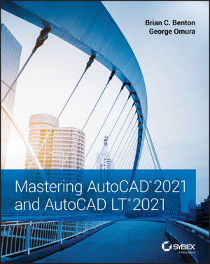Cover art for Mastering AutoCAD 2021 and AutoCAD LT 2021