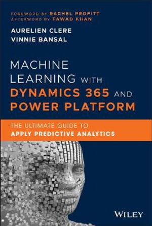 Cover art for Machine Learning with Dynamics 365 and Power Platform