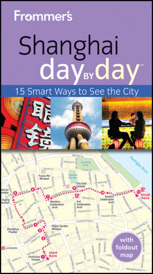 Cover art for Frommer's Shanghai Day By Day