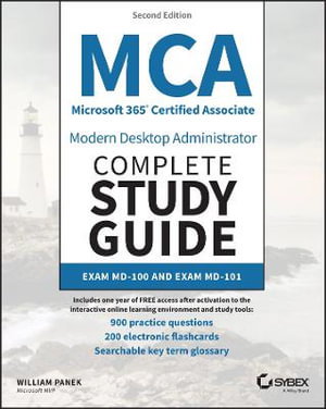 Cover art for MCA Microsoft 365 Certified Associate Modern Desktop Administrator Complete Study Guide with 900 Practice Test Questions
