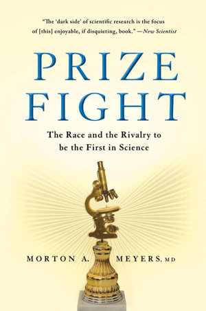Cover art for Prize Fight The Race and the Rivalry to be the First in