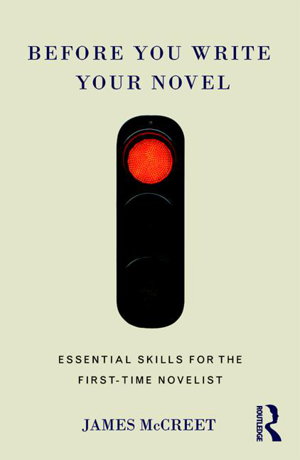 Cover art for Before You Write Your Novel Essential Skills for the First-Time Novelist