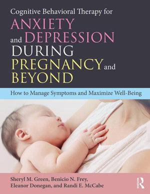 Cover art for Cognitive Behavioral Therapy for Anxiety and Depression During Pregnancy and Beyond