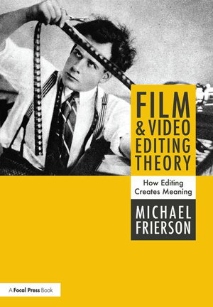 Cover art for Film and Video Editing Theory