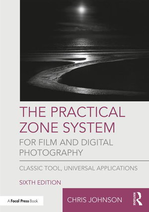 Cover art for Practical Zone System for Film and Digital Photography