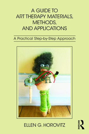 Cover art for A Guide to Art Therapy Materials, Methods, and Applications