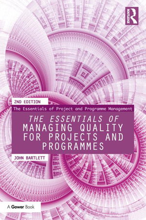 Cover art for The Essentials of Managing Quality for Projects and Programmes
