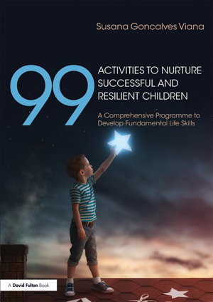 Cover art for 99 Activities to Nurture Successful and Resilient Children