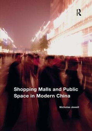 Cover art for Shopping Malls and Public Space in Modern China