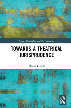 Cover art for Towards a Theatrical Jurisprudence