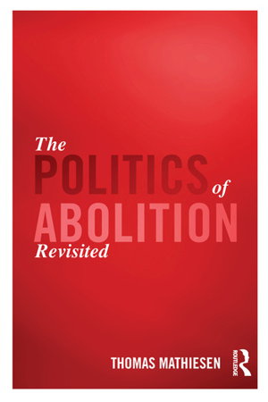 Cover art for The Politics of Abolition Revisited