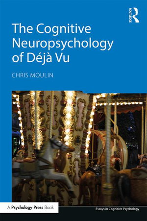 Cover art for The Cognitive Neuropsychology of Deja Vu