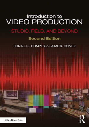 Cover art for Introduction to Video Production Studio Field and Beyond