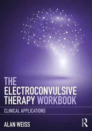 Cover art for The Electroconvulsive Therapy Workbook