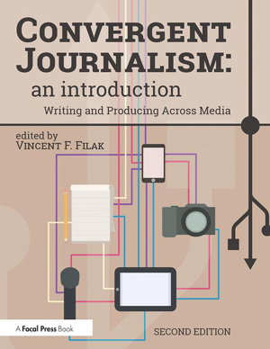 Cover art for Convergent Journalism An Introduction Writing and Producing Across Media