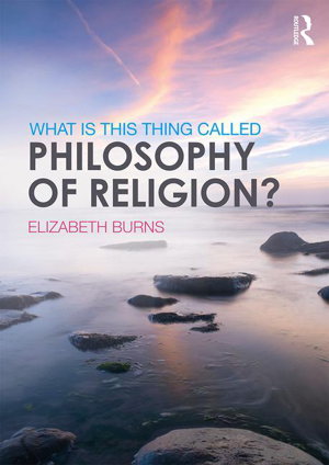 Cover art for What is this thing called Philosophy of Religion?