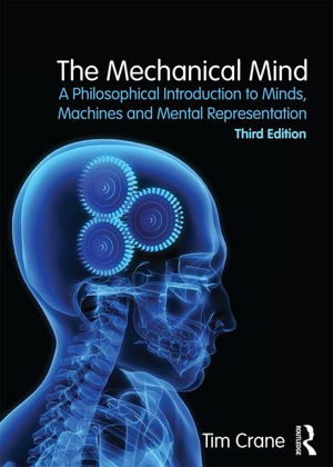 Cover art for Mechanical Mind A Philosophical Introduction to Minds Machines and Mental Representation