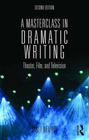 Cover art for A Masterclass in Dramatic Writing Theatre Television and Film