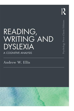 Cover art for Reading Writing and Dyslexia A Cognitive Analysis