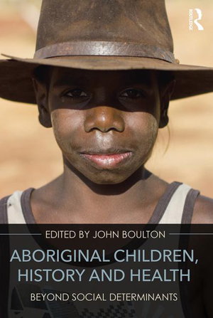 Cover art for Aboriginal Children, History and Health