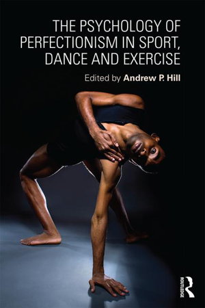 Cover art for The Psychology of Perfectionism in Sport Dance and Exercise
