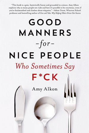 Cover art for Good Manners for Nice People Who Sometimes Say F*CK
