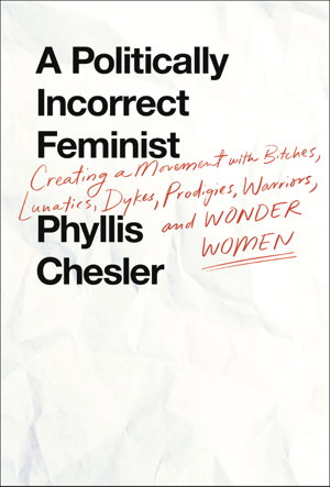 Cover art for Politically Incorrect Feminist Creating a Movement with Bitche