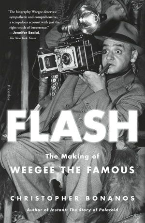 Cover art for Flash The Making of Weegee the Famous