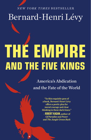 Cover art for Empire and the Five Kings America's Abdication and the Fate
