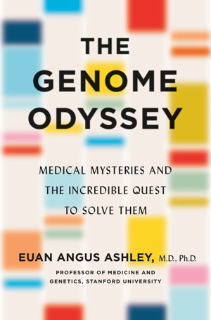 Cover art for Genome Odyssey, The Medical Mysteries and the Incredible Quest to