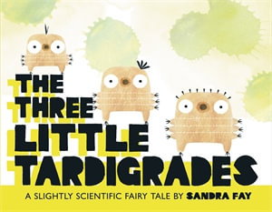 Cover art for Three Little Tardigrades