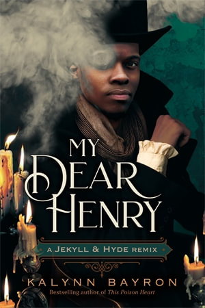Cover art for My Dear Henry: A Jekyll & Hyde Remix