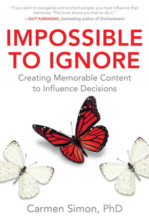 Cover art for Impossible to Ignore: Creating Memorable Content to Influence Decisions