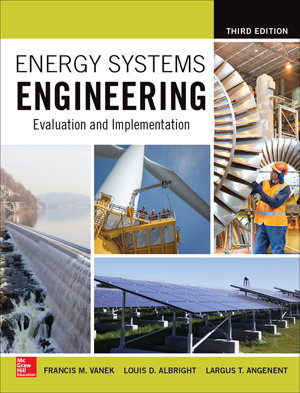 Cover art for Energy Systems Engineering: Evaluation and Implementation, Third Edition