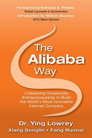 Cover art for The Alibaba Way: Unleashing Grass-Roots Entrepreneurship to Build the World's Most Innovative Internet Company
