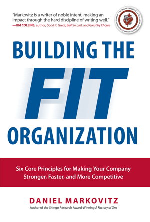 Cover art for Building the Fit Organization: Six Core Principles for Making Your Company Stronger, Faster, and More Competitive