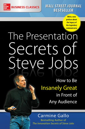 Cover art for The Presentation Secrets of Steve Jobs: How to Be Insanely Great in Front of Any Audience