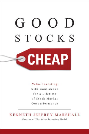 Cover art for Good Stocks Cheap: Value Investing with Confidence for a Lifetime of Stock Market Outperformance