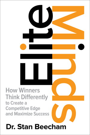 Cover art for Elite Minds: How Winners Think Differently to Create a Competitive Edge and Maximize Success