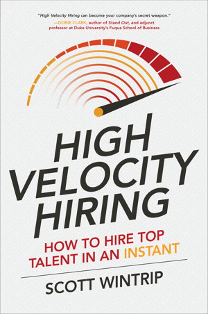 Cover art for High Velocity Hiring: How to Hire Top Talent in an Instant