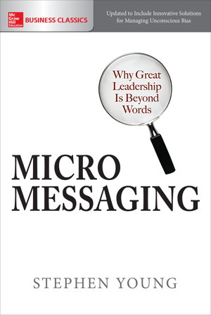 Cover art for Micromessaging: Why Great Leadership is Beyond Words