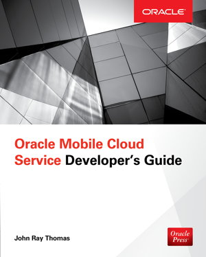 Cover art for Oracle Mobile Cloud Service Developer's Guide