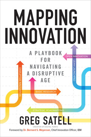 Cover art for Mapping Innovation: A Playbook for Navigating a Disruptive Age