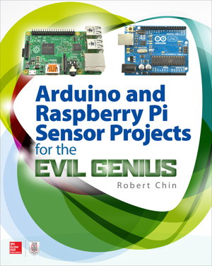 Cover art for Arduino and Raspberry Pi Sensor Projects for the Evil Genius