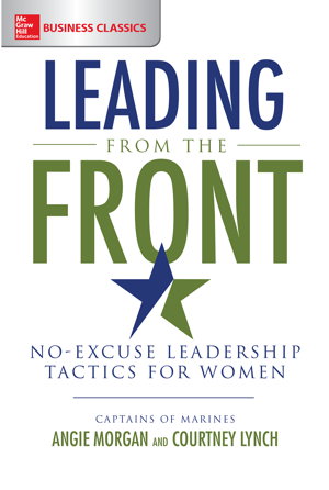 Cover art for Leading from the Front: No-Excuse Leadership Tactics for Women