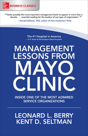 Cover art for Management Lessons from Mayo Clinic: Inside One of the World's Most Admired Service Organizations