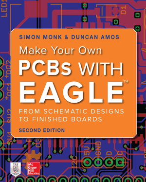 Cover art for Make Your Own PCBs with EAGLE: From Schematic Designs to Finished Boards