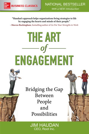 Cover art for The Art of Engagement:  Bridging the Gap Between People and Possibilities